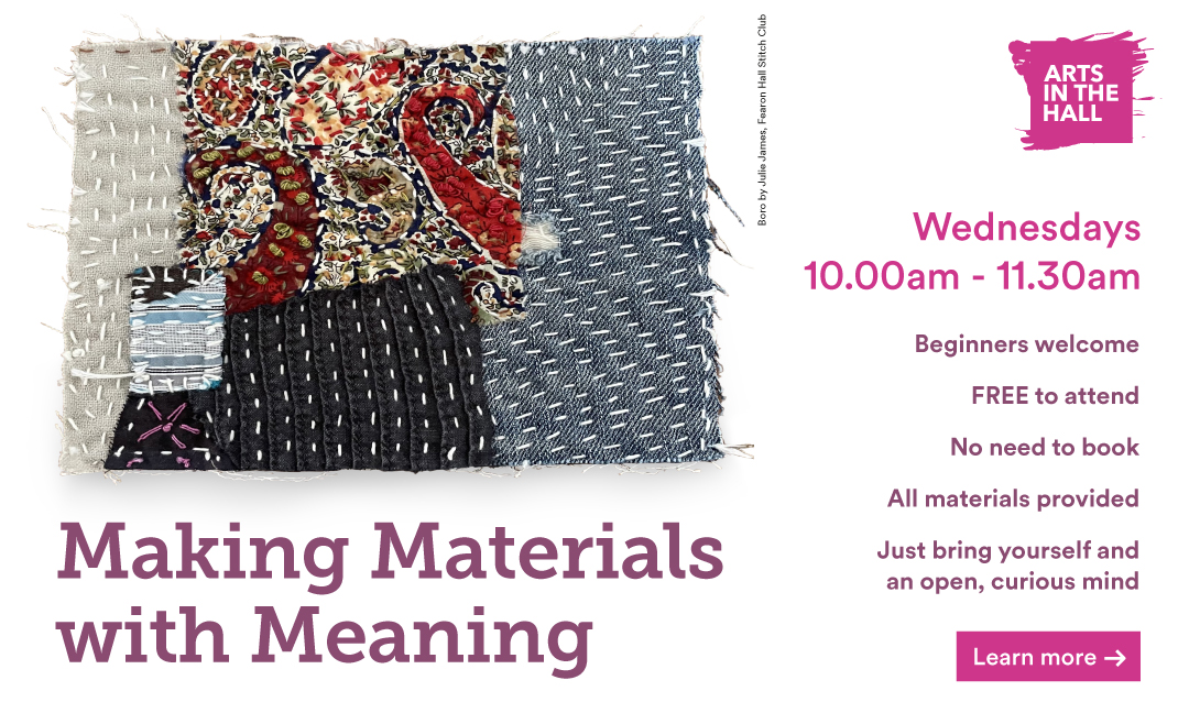 Making Materials with Meaning community arts session, Wednesday, 10am to 11.30am, free to attend, no need to book.