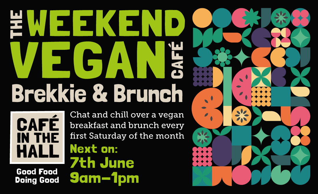 The Weekend Vegan Café June 7th 9am - 1pm