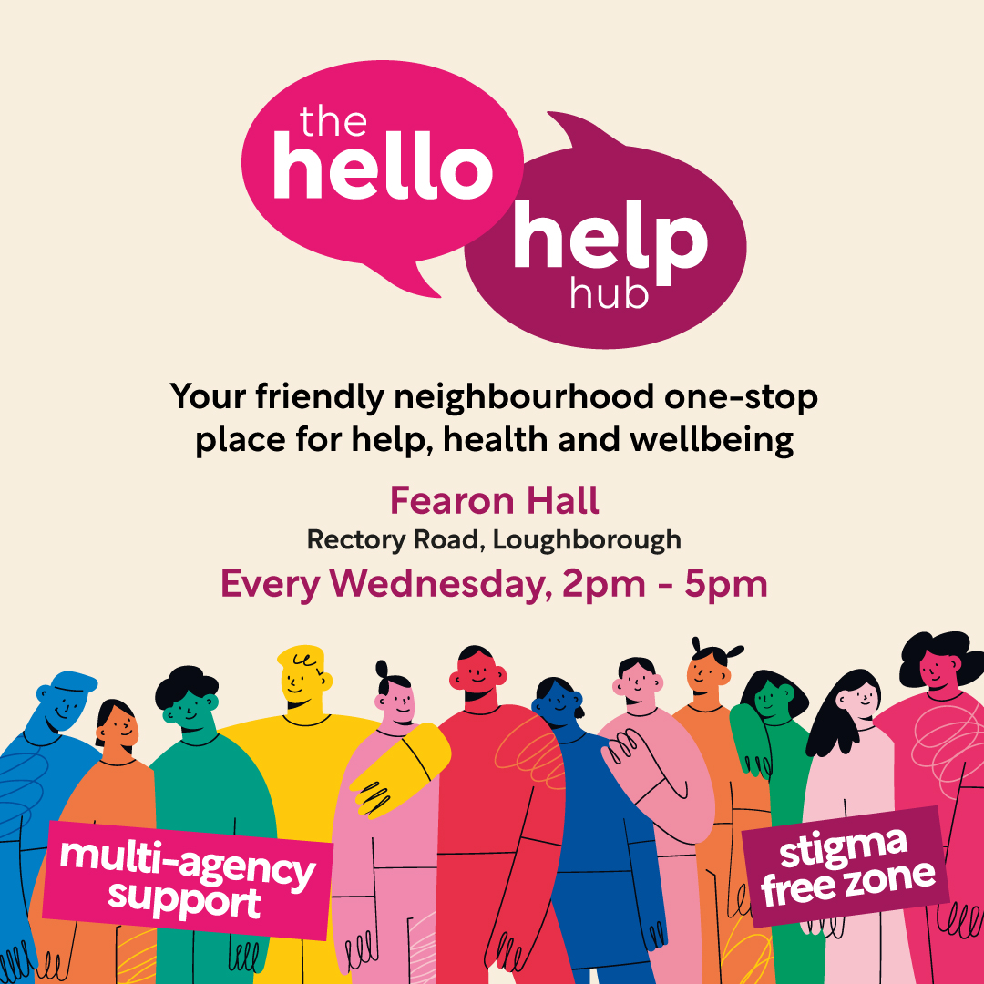 The Hello Help Hub The Hello Help Hub. Your friendly neighbourhood one-stop place for help, health and wellbeing. Every Wednesday 2pm-5pm at Fearon Hall. Multi-agency support. Stigma free zone.