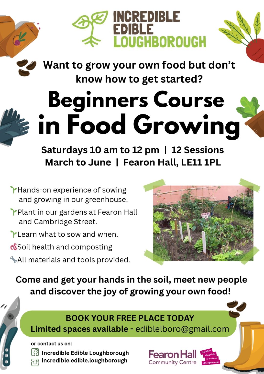 Incredible Edible Food Growing, Saturdays 10am to 12 noon, March to June.