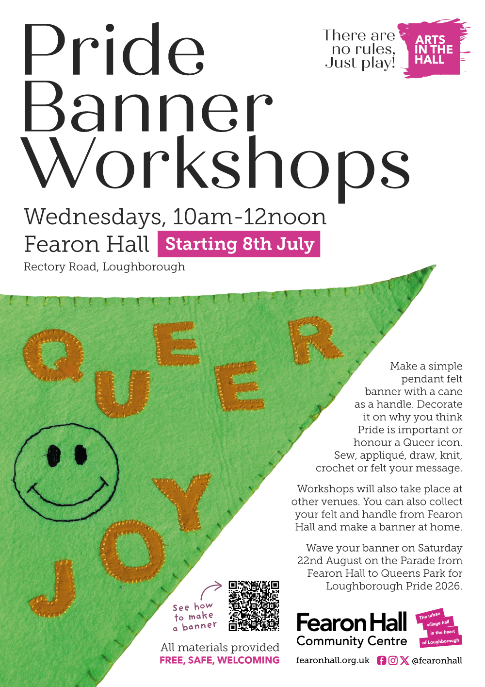 A poster for Pride Banner Workshops at Fearon Hall, Wednesdays 10am to 12noon from 8th July