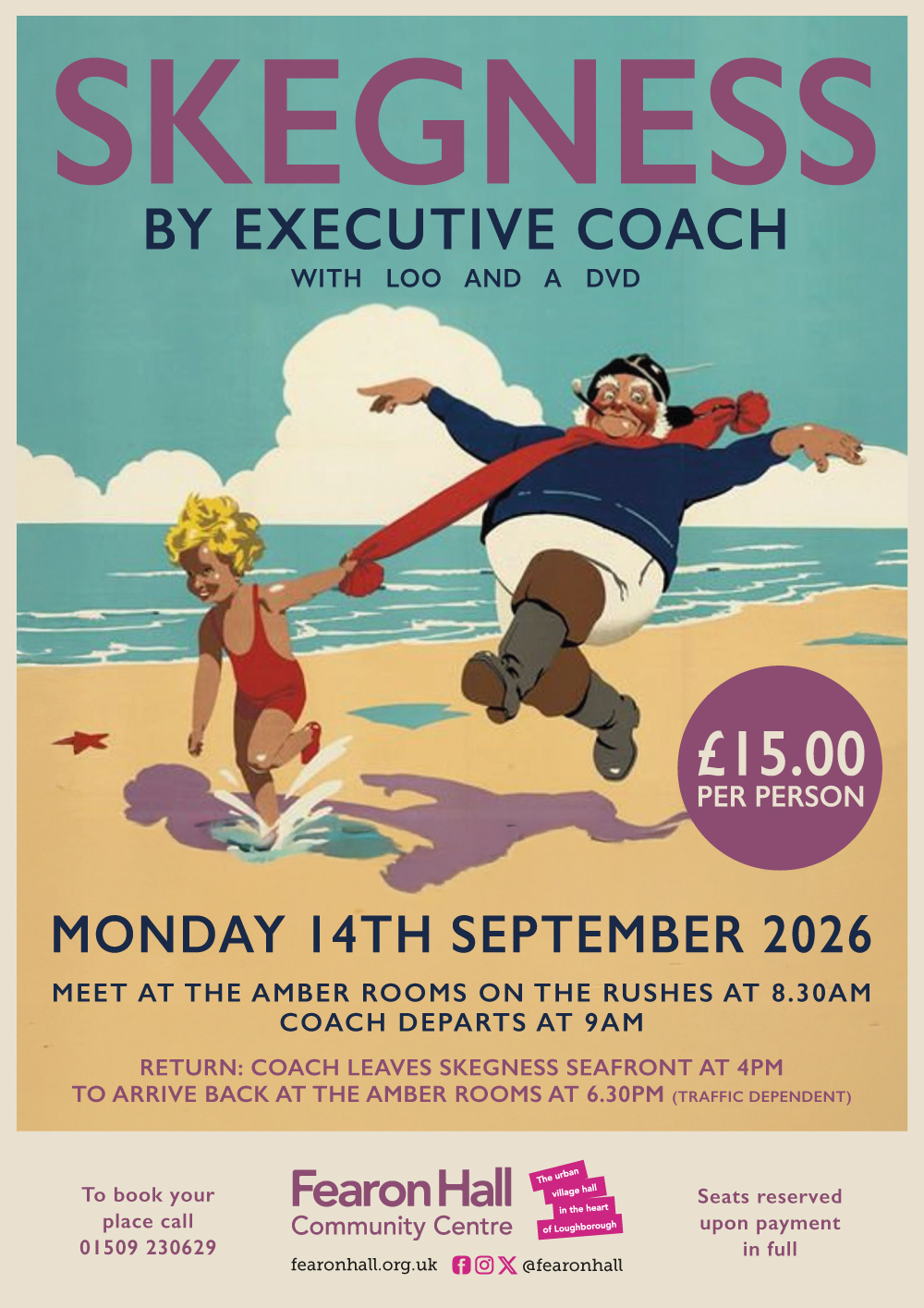 Coach trip to Skegness, Monday 14th September. £15 per person.