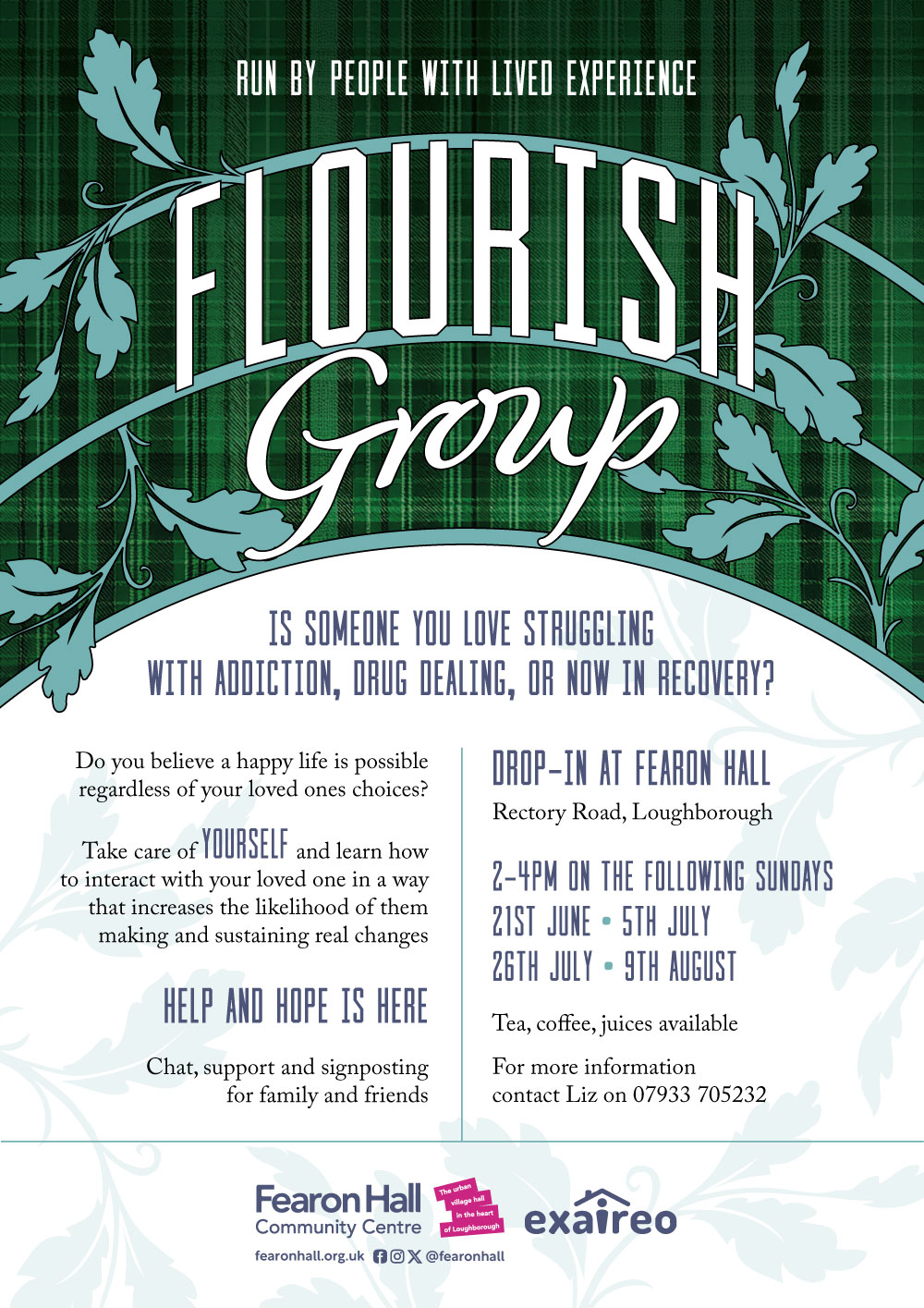 Flourish Group - support for those with a loved one struggling with addiction or now in recovery. Sunday 21st July and 9th August, 2pm - 4pm.