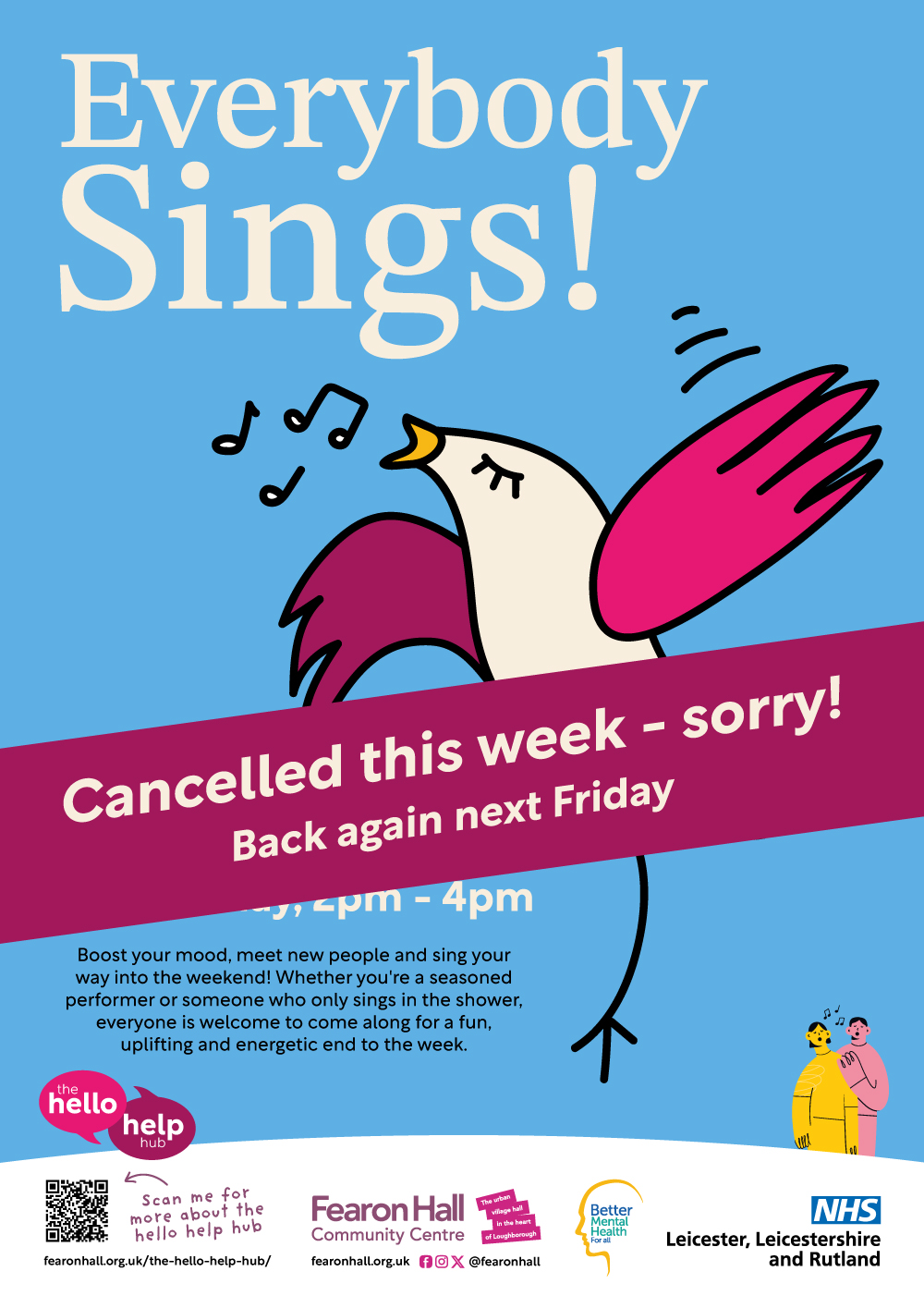 Everybody Sings! Cancelled this week - sorry! Every Friday 2pm - 4pm at Fearon Hall. Boost your mood, meet new people and sing your way into the weekend.